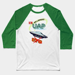 New and Improved! UAP > UFO Baseball T-Shirt